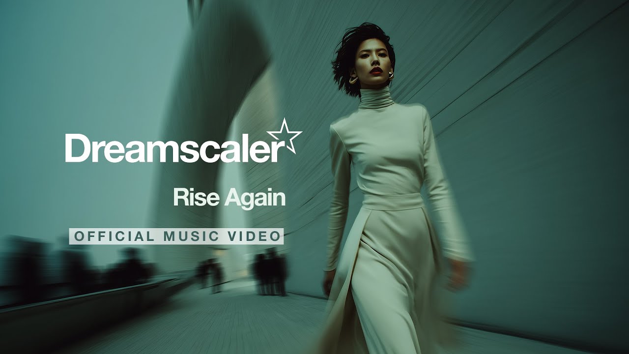 Dreamscaler - Rise Again (Official Music Video) - 2025 progressive house