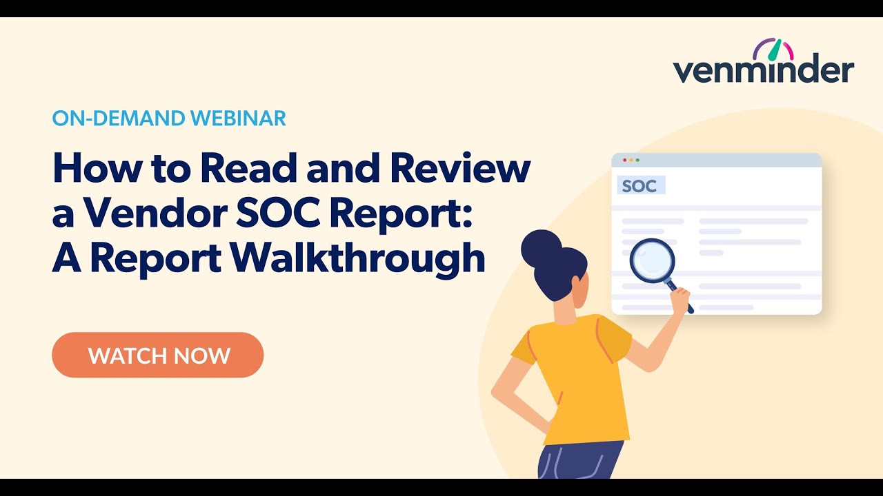 How to Read and Review a Vendor SOC Report: A Report Walkthrough