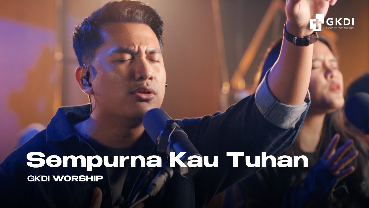 Sempurna Kau Tuhan (Sanctuary Session) | GKDI Worship | Original Song