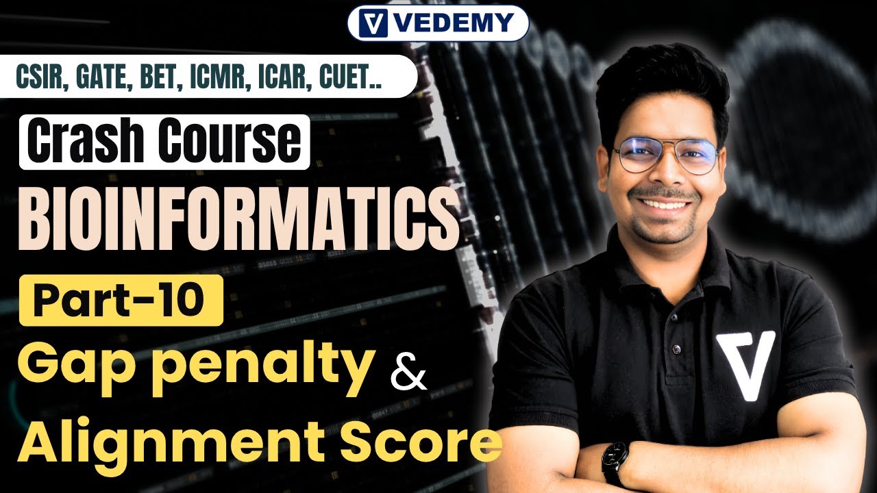 Gap Penalty and Alignment score||Crash course on Bioinformatics||Part-10||CSIR-NET||GATE||DBT||ICMR