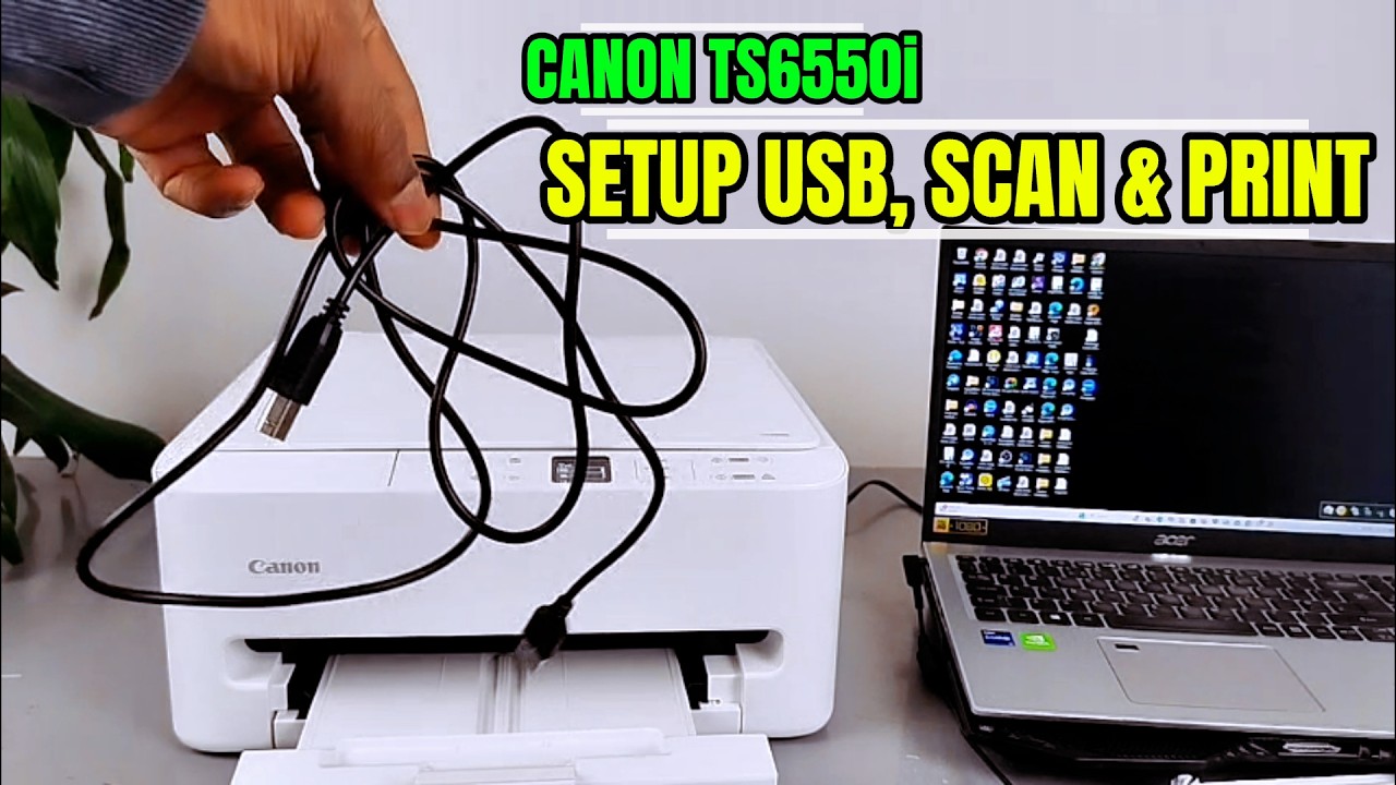 How to Set Up Canon Pixma TS6550i with a USB Cable: Print and Scan  Full Guide