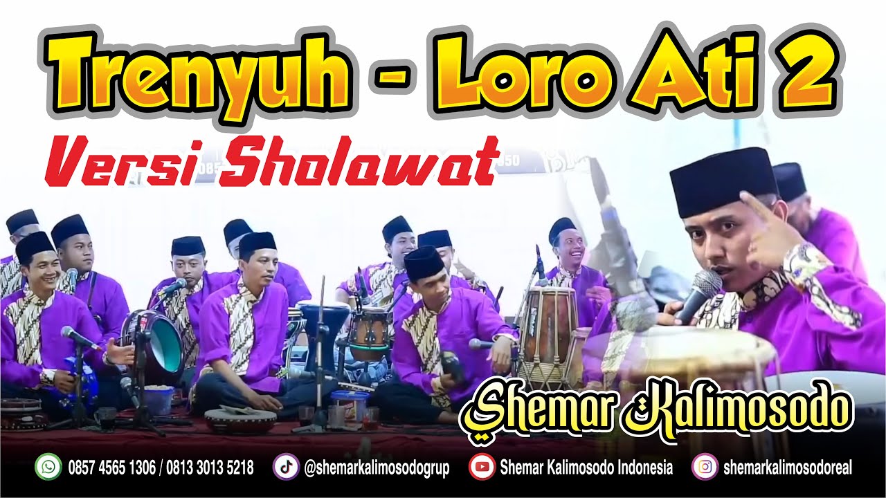 Trenyuh_Loro Ati 2 Versi Sholawat - Shemar Kalimosodo