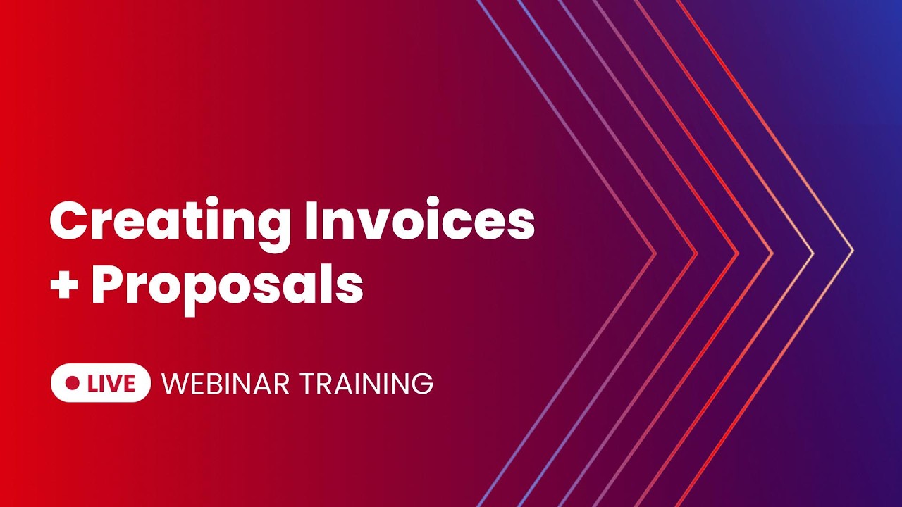 Creating Invoices + Proposals | Live Webinar Recording 03-04-26