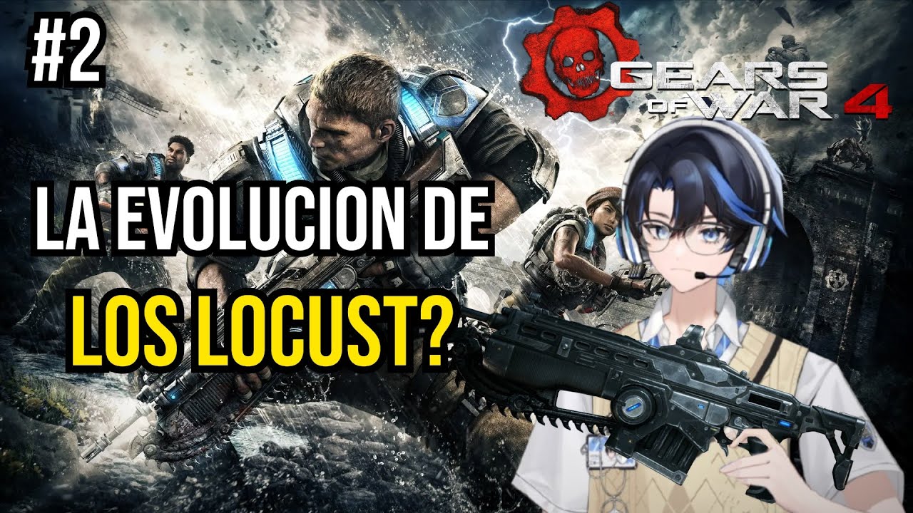 La verdad de los Locust??? GERAS OF WAR 4 Primera vez y luego Lolcito de Chill OwO Eng/Esp🔥