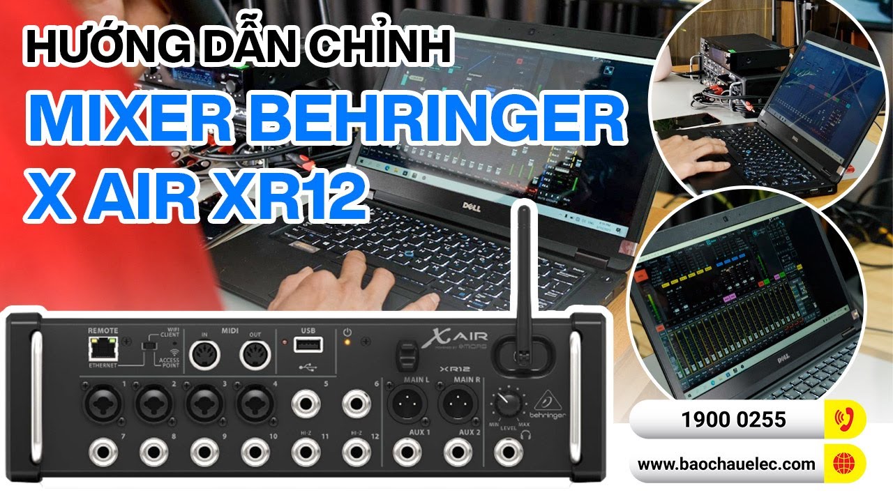 Hướng dẫn cài đặt và sử dụng Căn Chỉnh Âm Thanh Mixer số Behringer X AIR XR12