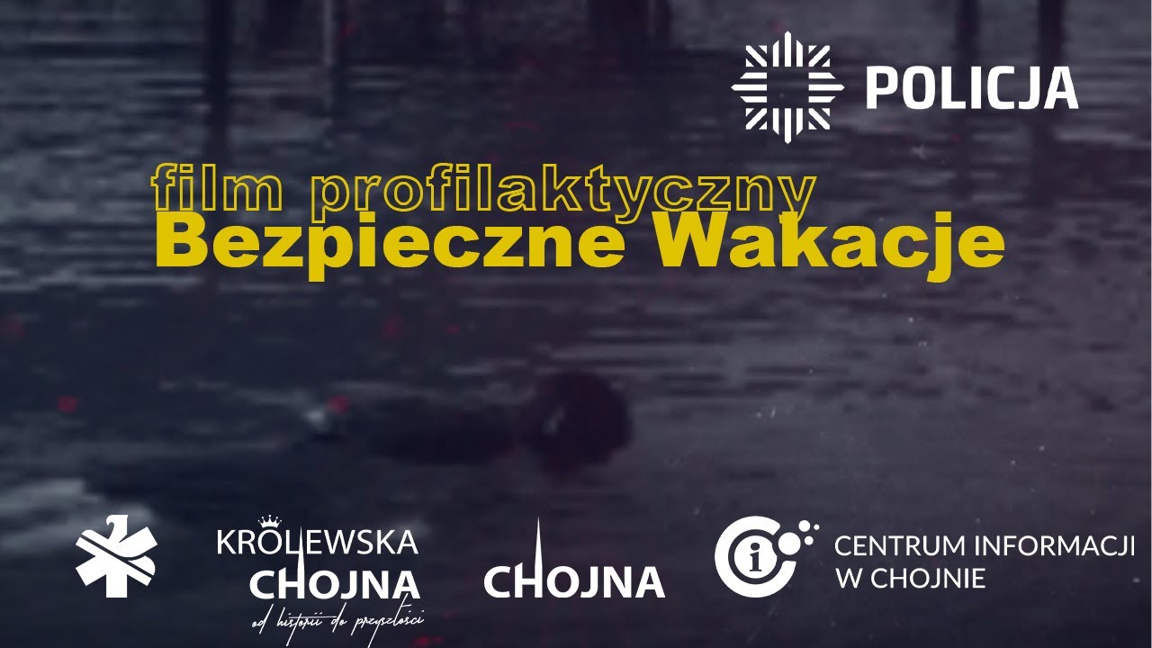 Bezpieczne Wakacje - film profilaktyczny