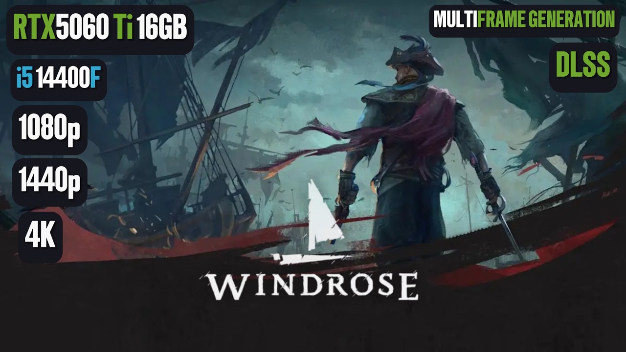 Windrose RTX 5060 Ti 16GB | Windrose RTX 5060 Ti & i5 14400F Benchmark 1080p/1440p/4K