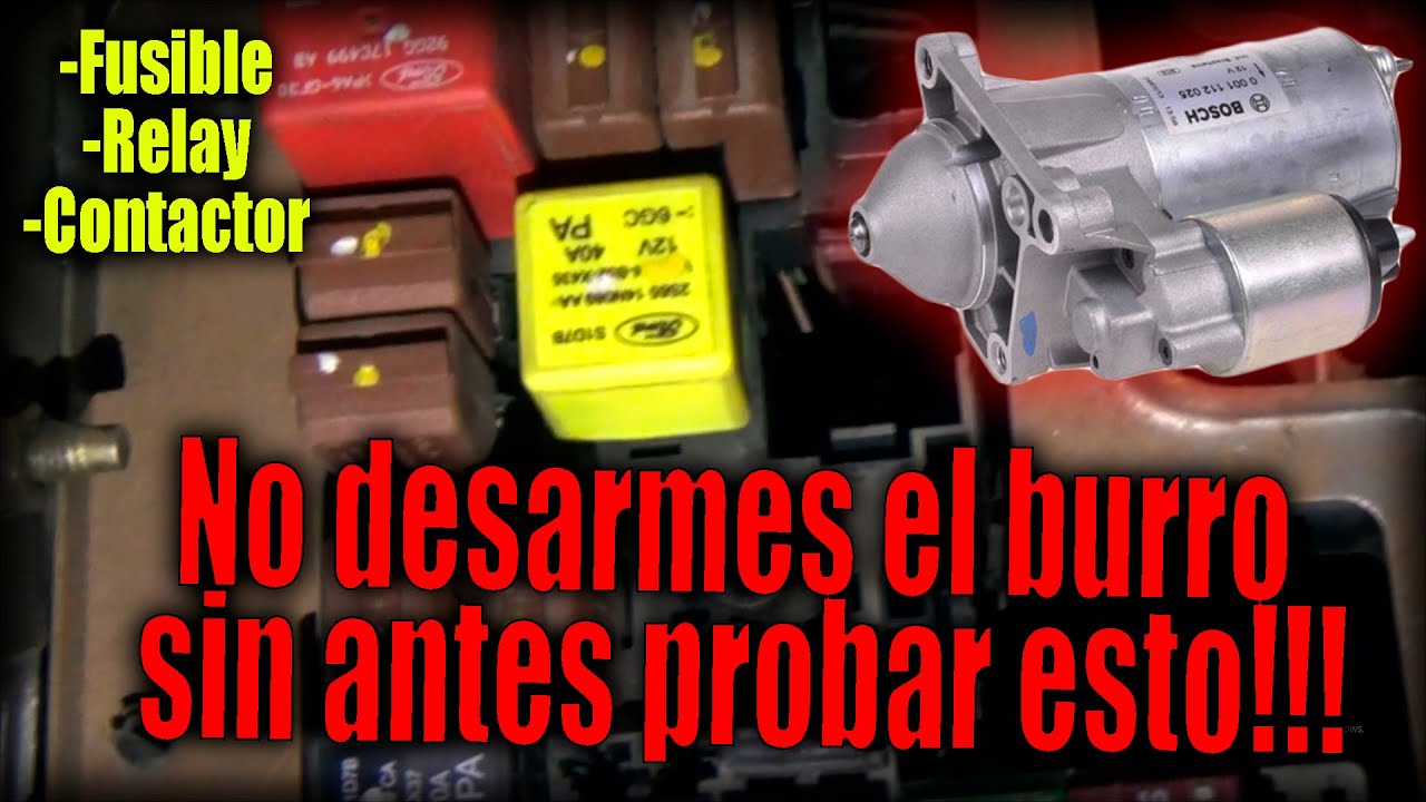 No anda el burro (motor de arranque) SOLUCION