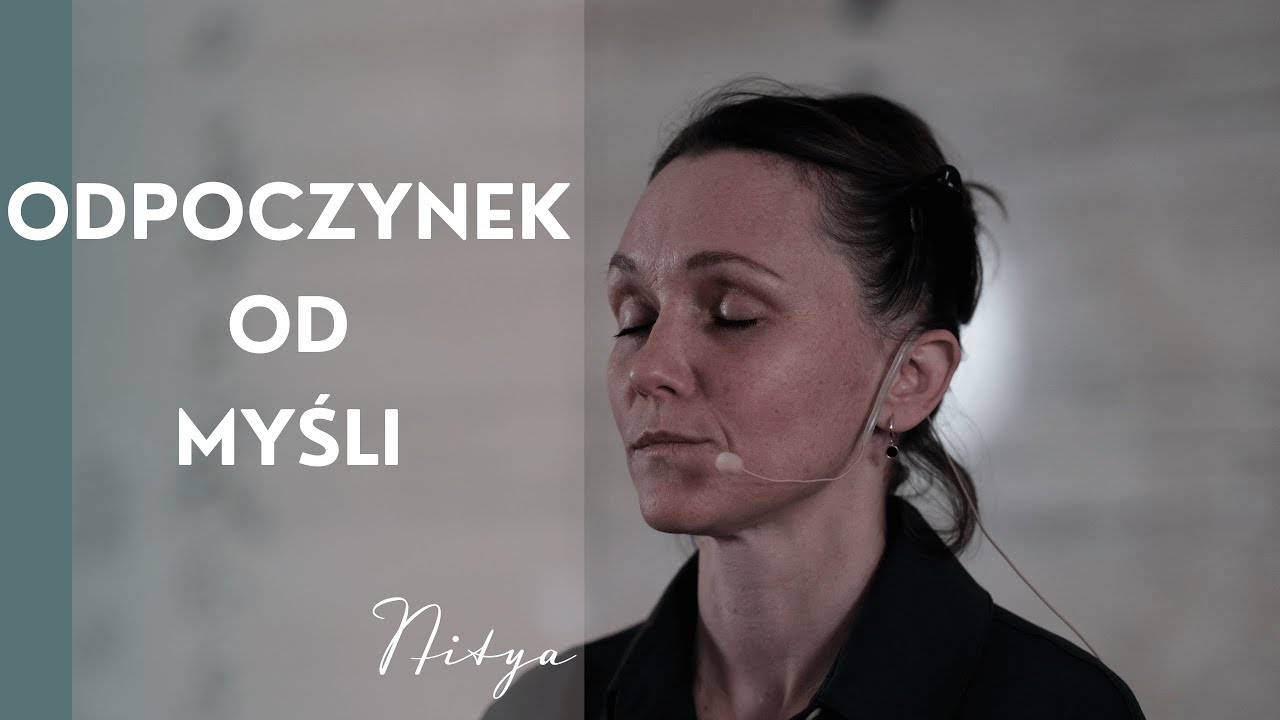 Odpoczynek od myśli - Medytacja