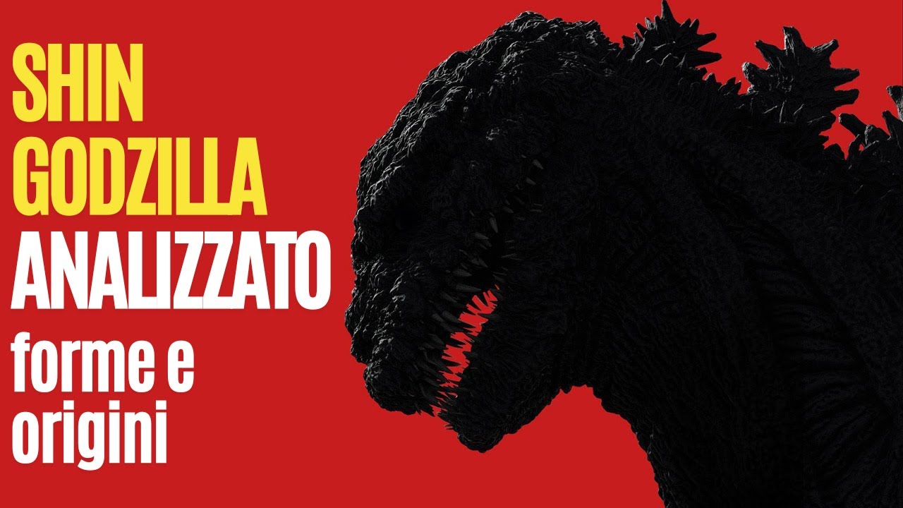 SHIN GODZILLA analizzato: forme e origini