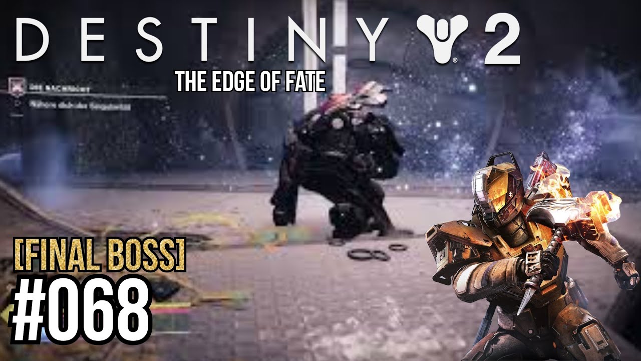 Der Endboss fuckt mich ab |Destiny 2: The Edge of Fate| #068 (HD) (deutsch)