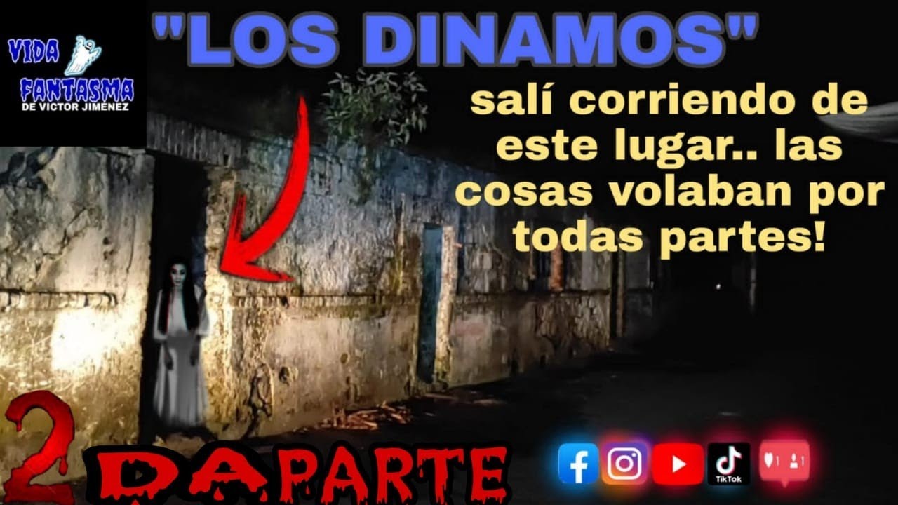 LOS DINAMOS 2DA PARTE😰😱👻