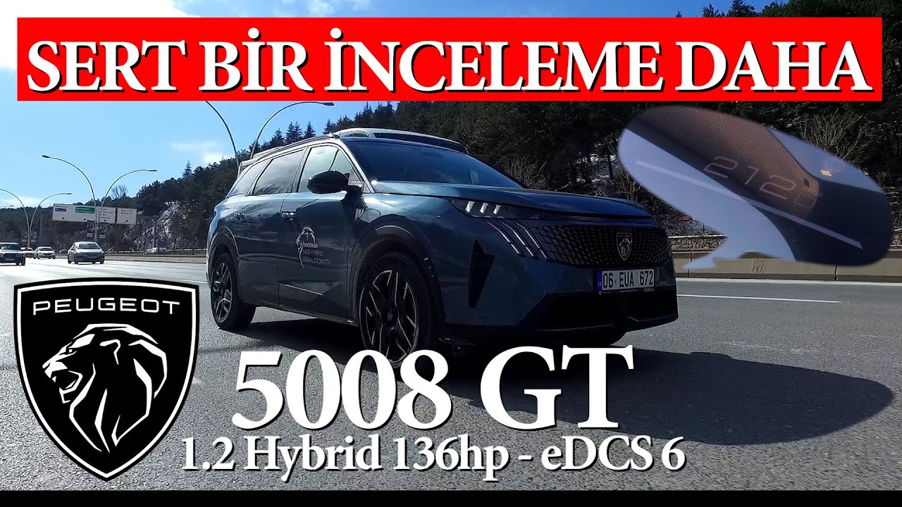 GEMİYİ OTOBANA SOKTUM / Peugeot 5008 1.2 Hybrid e-DCS6 / En Detaylı İnceleme ve Test Sürüşü