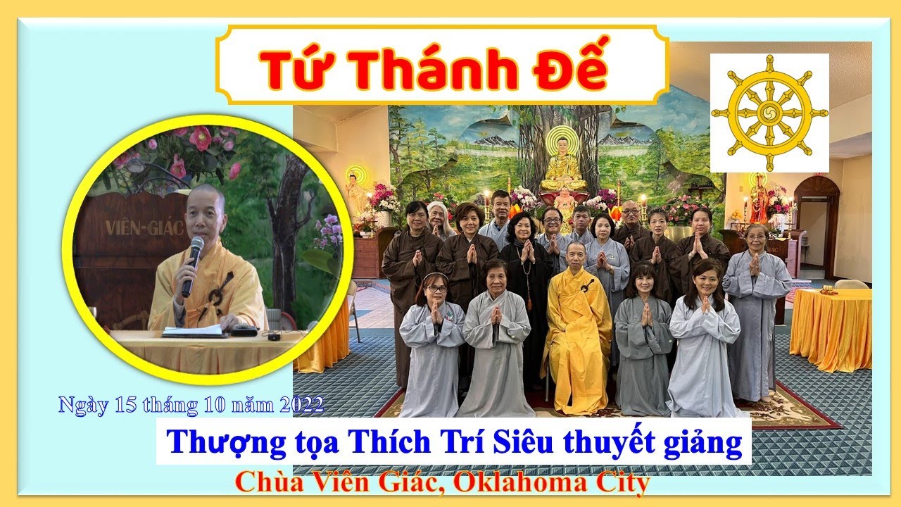 Tứ Thánh Đế -  Phần 1 - TT Thích Trí Siêu - Chùa Viên Giác, Oklahoma City