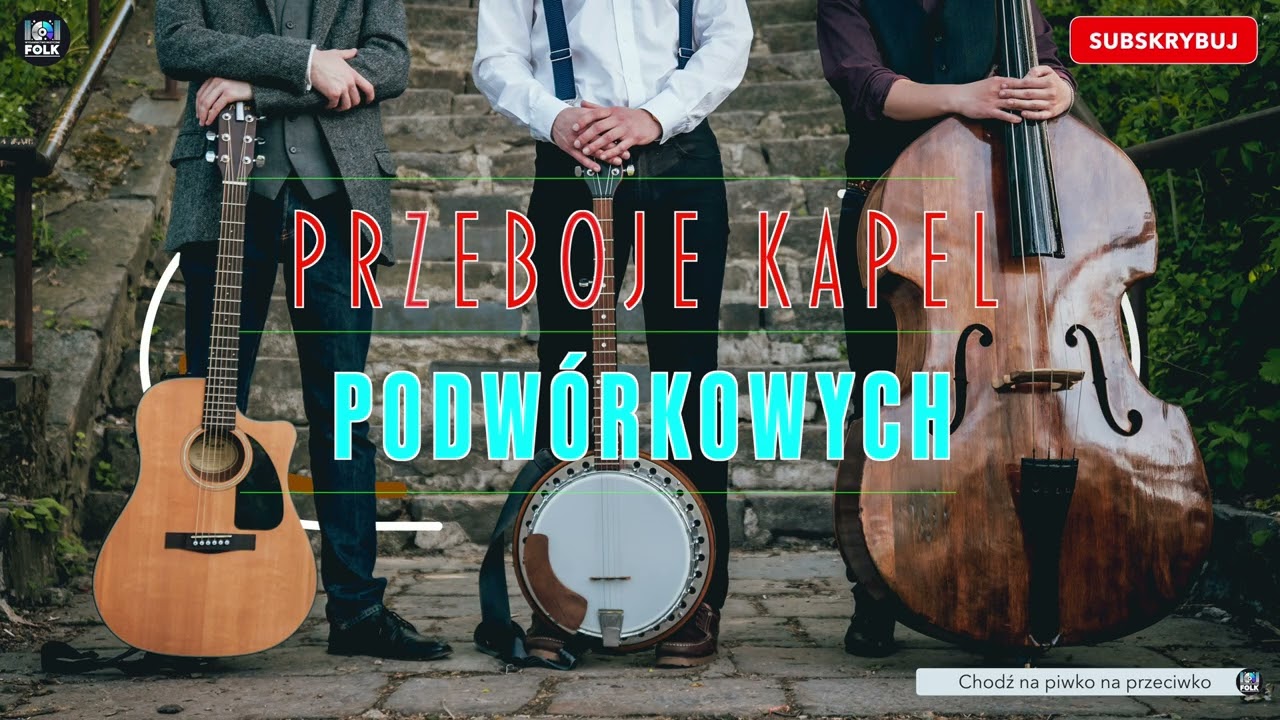 Przeboje Kapel Podwórkowych - Jeszcze po kropelce
