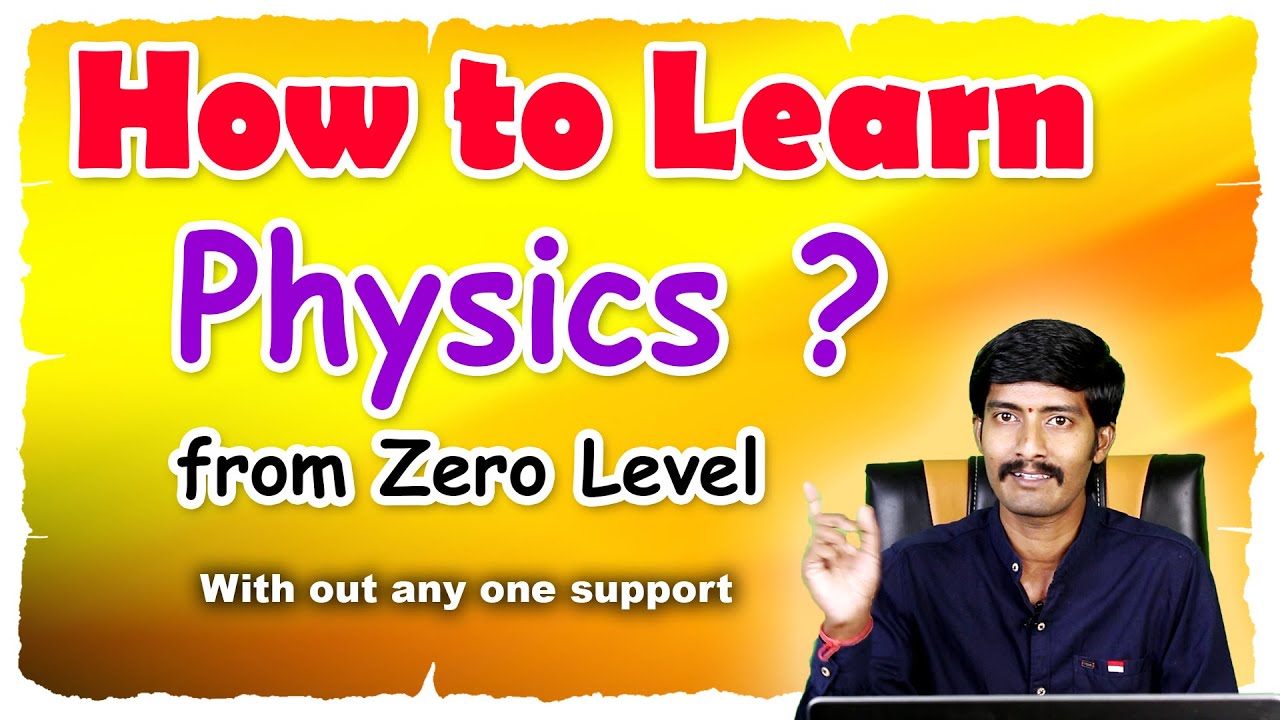 How to learn Physics in Telugu | Physics ని ఎలా నేర్చుకోవాలో తెలుసుకోండి.| Shravan Jakkani