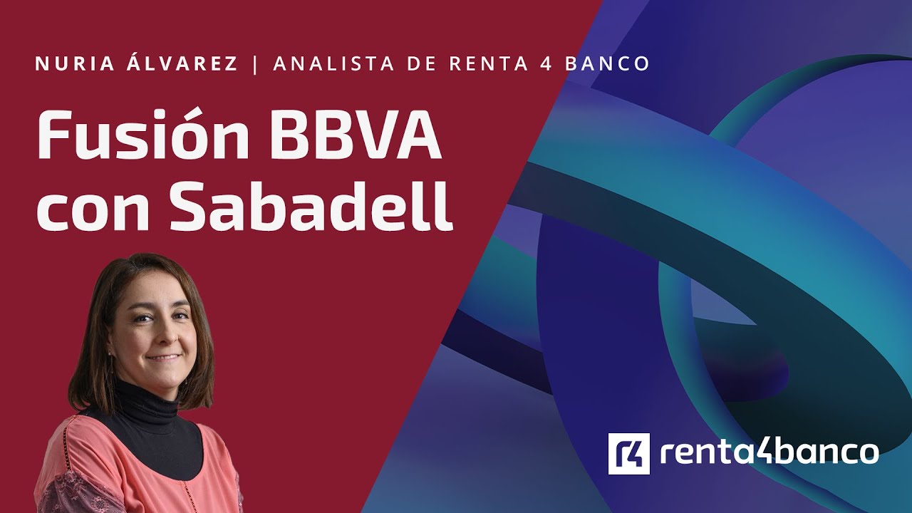 📌  Fusión BBVA-Sabadell: analizamos todas las claves