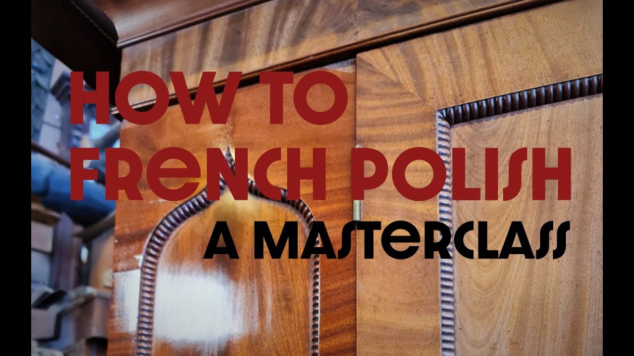 How to French Polish Antiques, a MasterClass