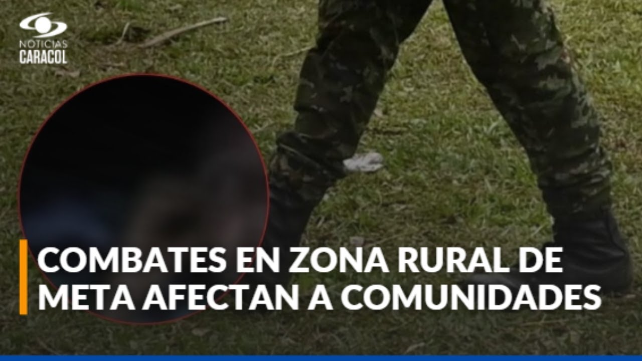 Combates entre Ejército y disidencias mantienen confinadas a familias en Vista Hermosa, Meta