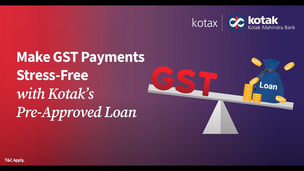 How to Use Kotak&rsquo;s Pre-Approved Loan Facility for GST Payments &ndash; Step-by-Step Guide
