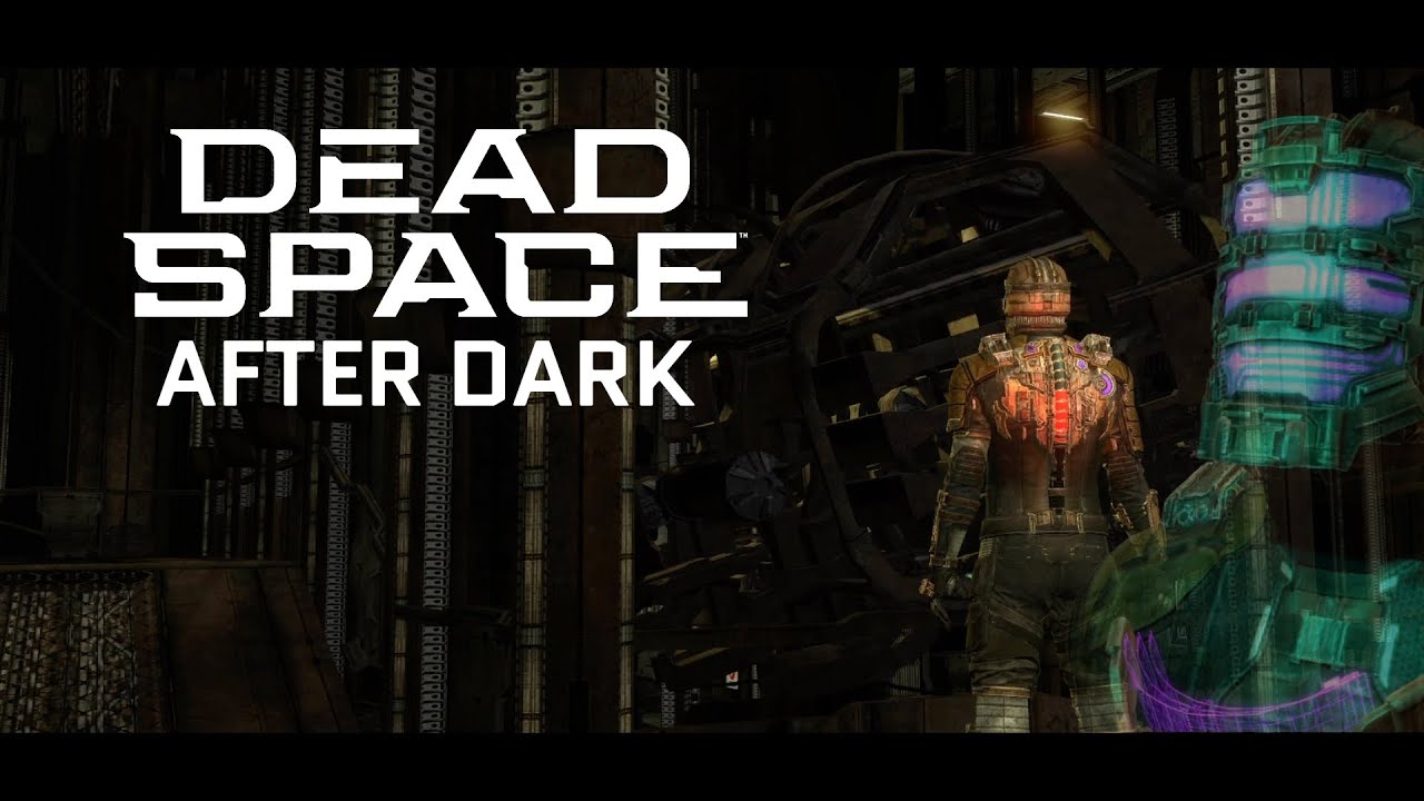 After Dark - A Dead Space GMV