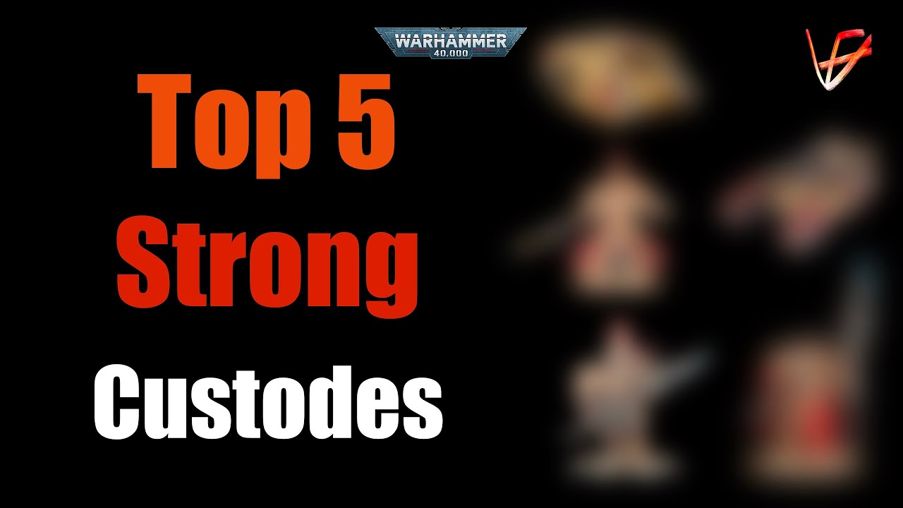 Top 5 STRONG Adeptus Custodes Units for NEW CODEX | Warhammer 40K tactics