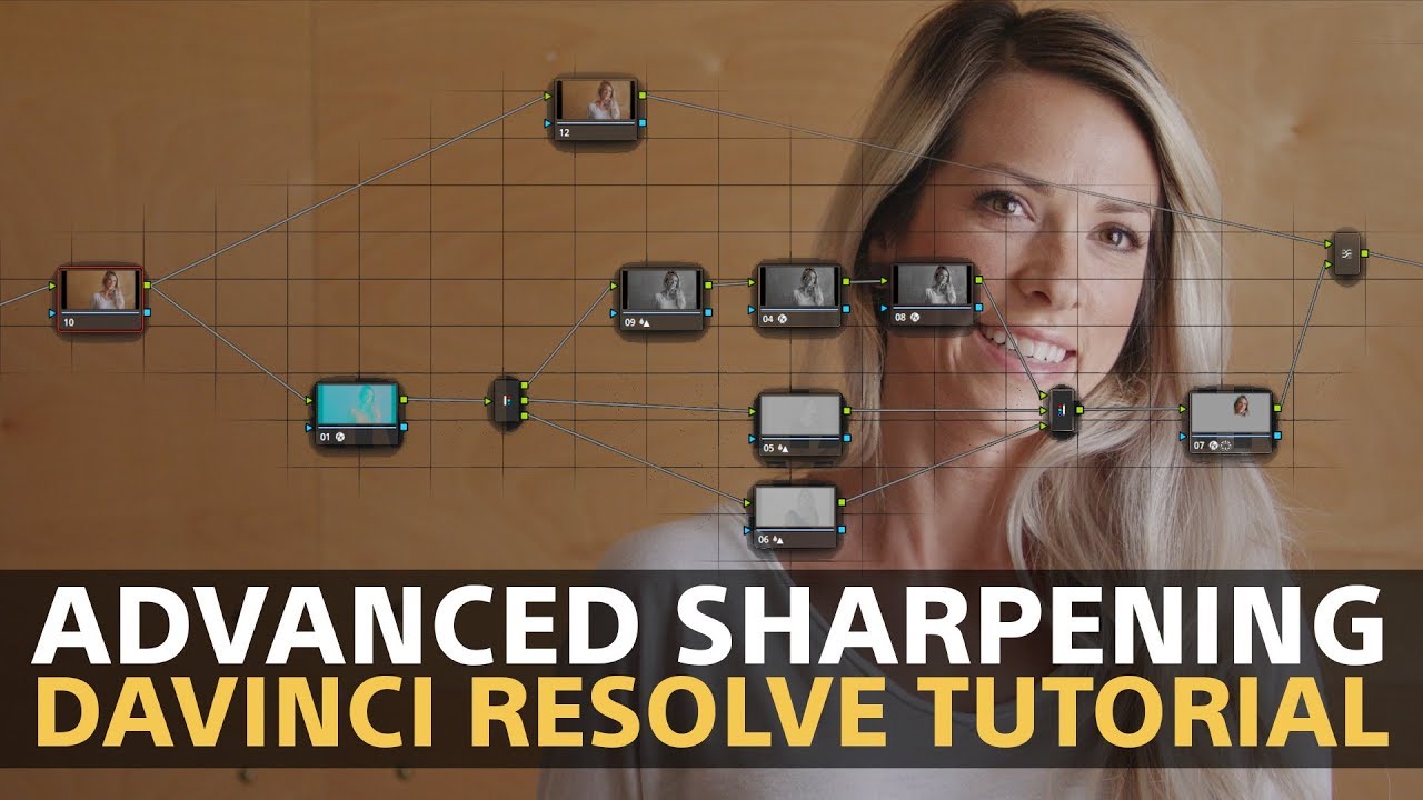 Продвинутые методы повышения резкости — обучающее руководство по Davinci Resolve 15