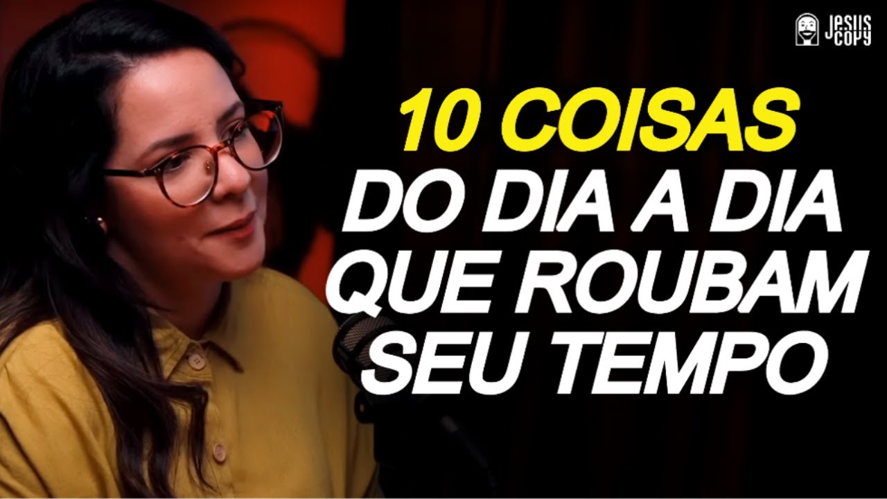 APRENDA COMO GERIR MELHOR SEU TEMPO - CAROL BAZZO | Podcast Jesuscopy