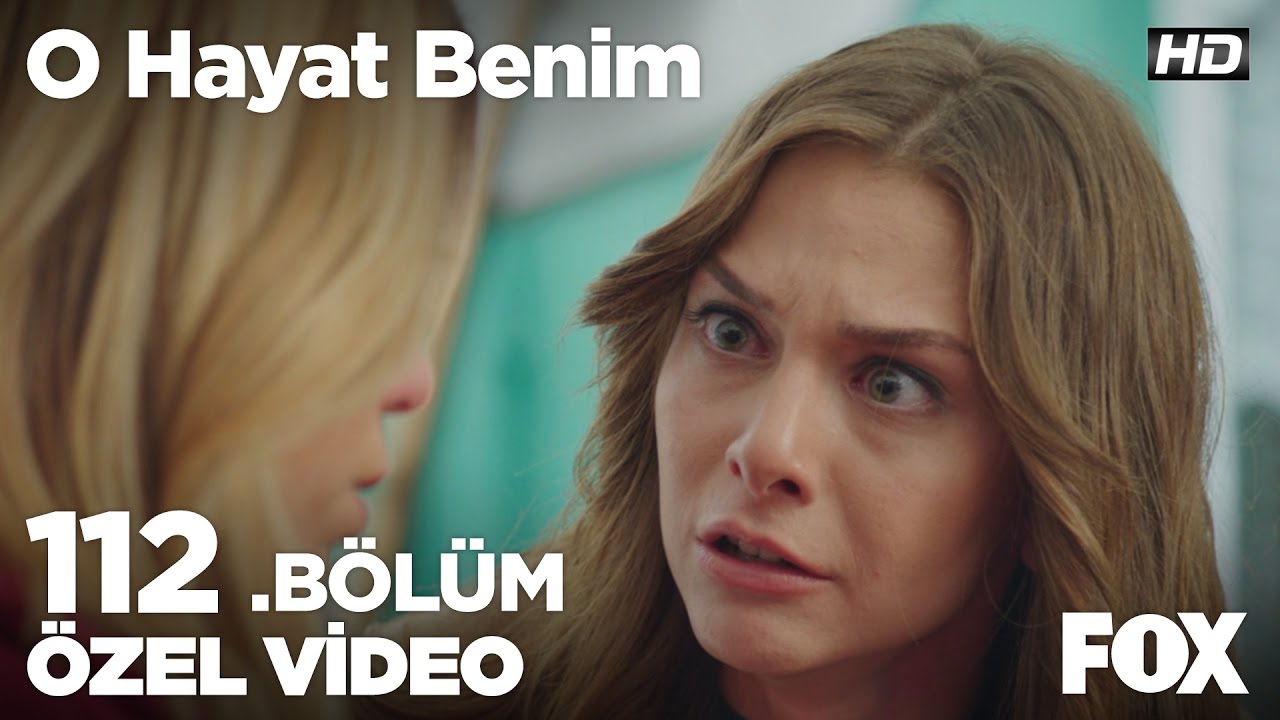 Kızımı benden nasıl alabildin? O Hayat Benim 112. Bölüm