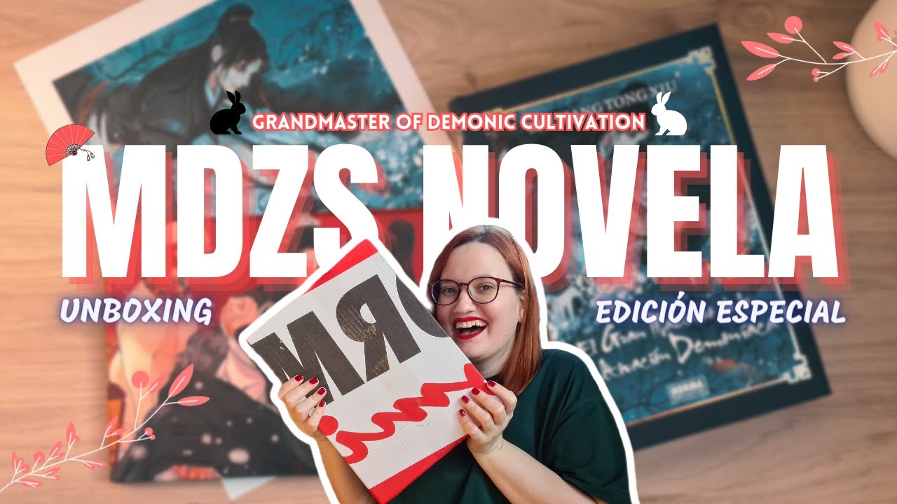 ¡LA PRIMERA NOVELA DE MDZS EN ESPAÑOL!🐇 EDICIÓN ESPECIAL UNBOXING ¿Merece la pena?