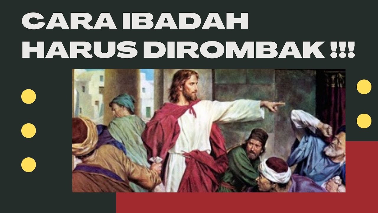 Cara Ibadah Harus Dirombak!!! - Our Daily Bread