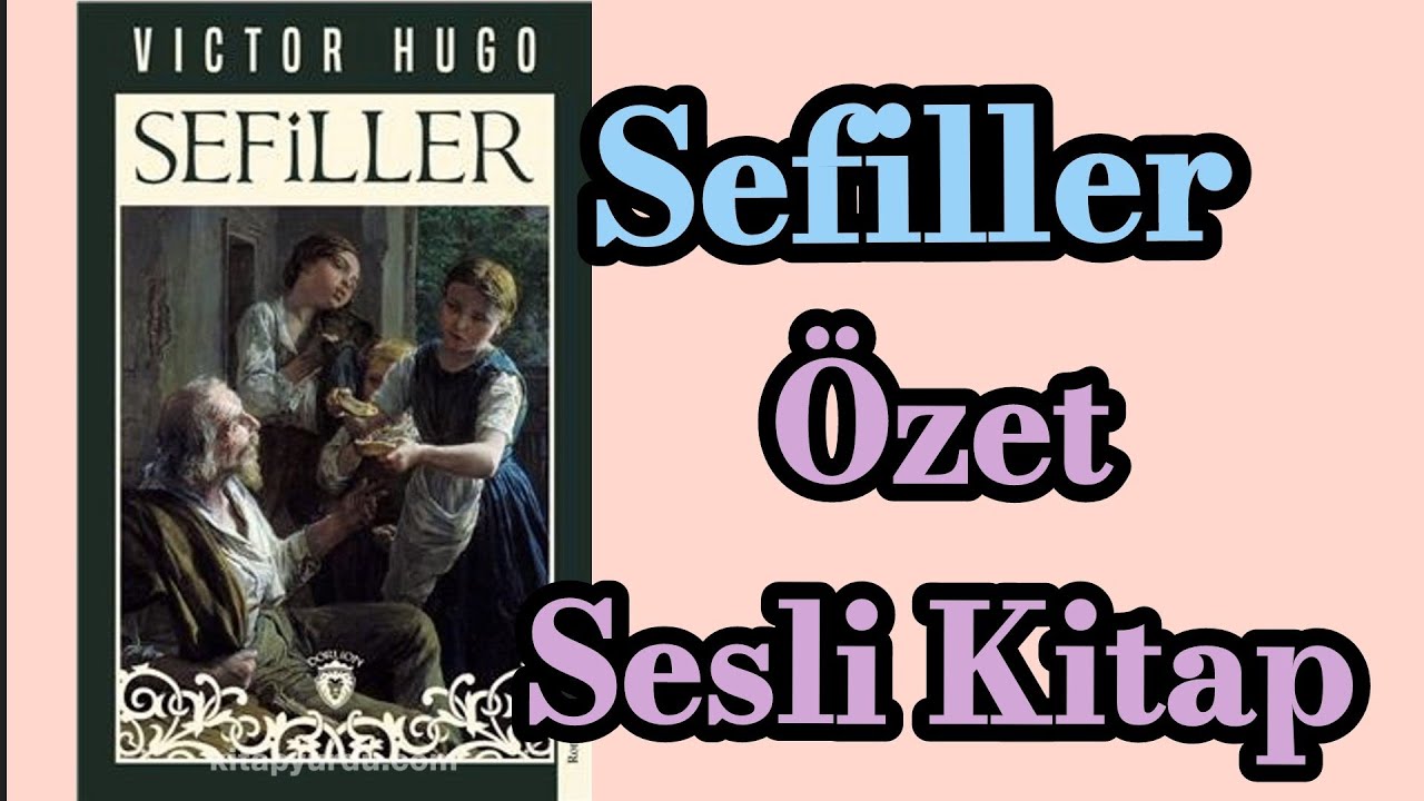 Sefiller, Özet Sesli Kitap