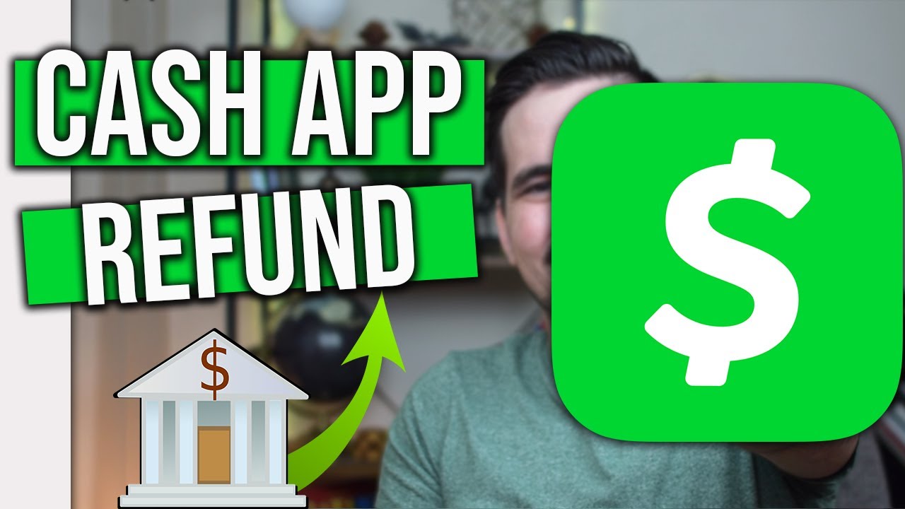Cash App - How To Ask For A Refund