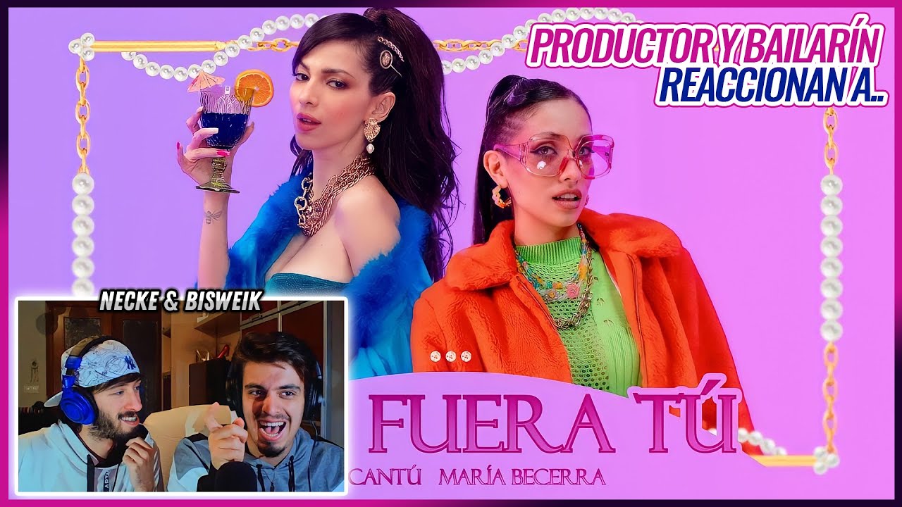 Paty Cantú, Maria Becerra - Si Yo Fuera Tú | 🌟 Reacción Productor y Bailarín 🌟 | #NeckeYBisweik