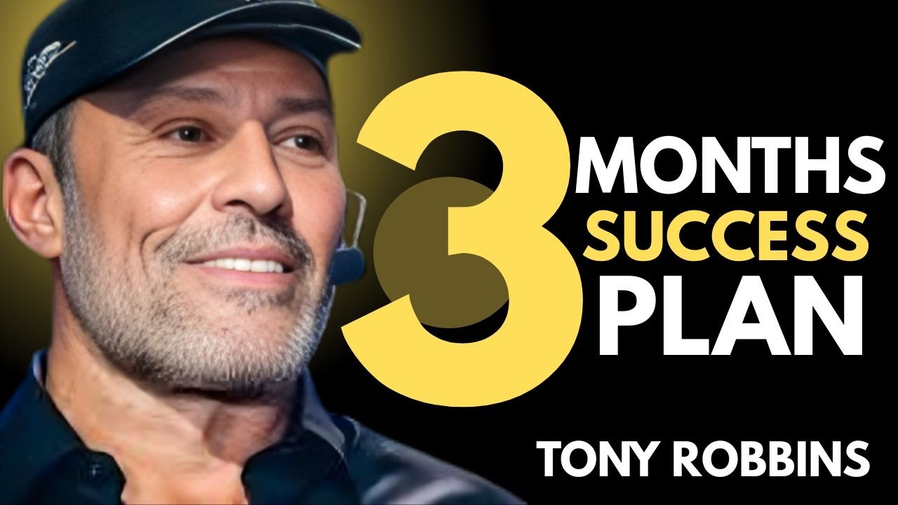 Transform Your Life with 3 Months Success Plan  Tony Robbins Motivation