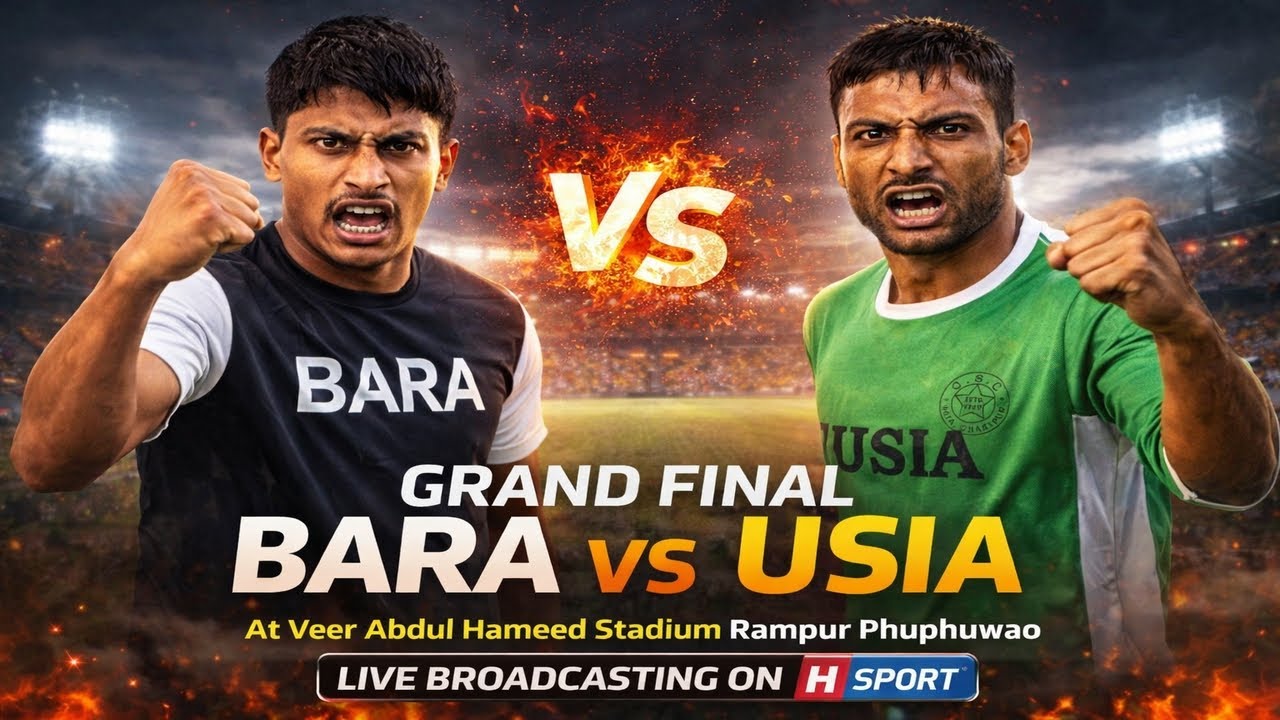 Grand Final 2026 At Veer Abdul Hameed Stadium Rampur Phuphuwao Bara Vs Usia