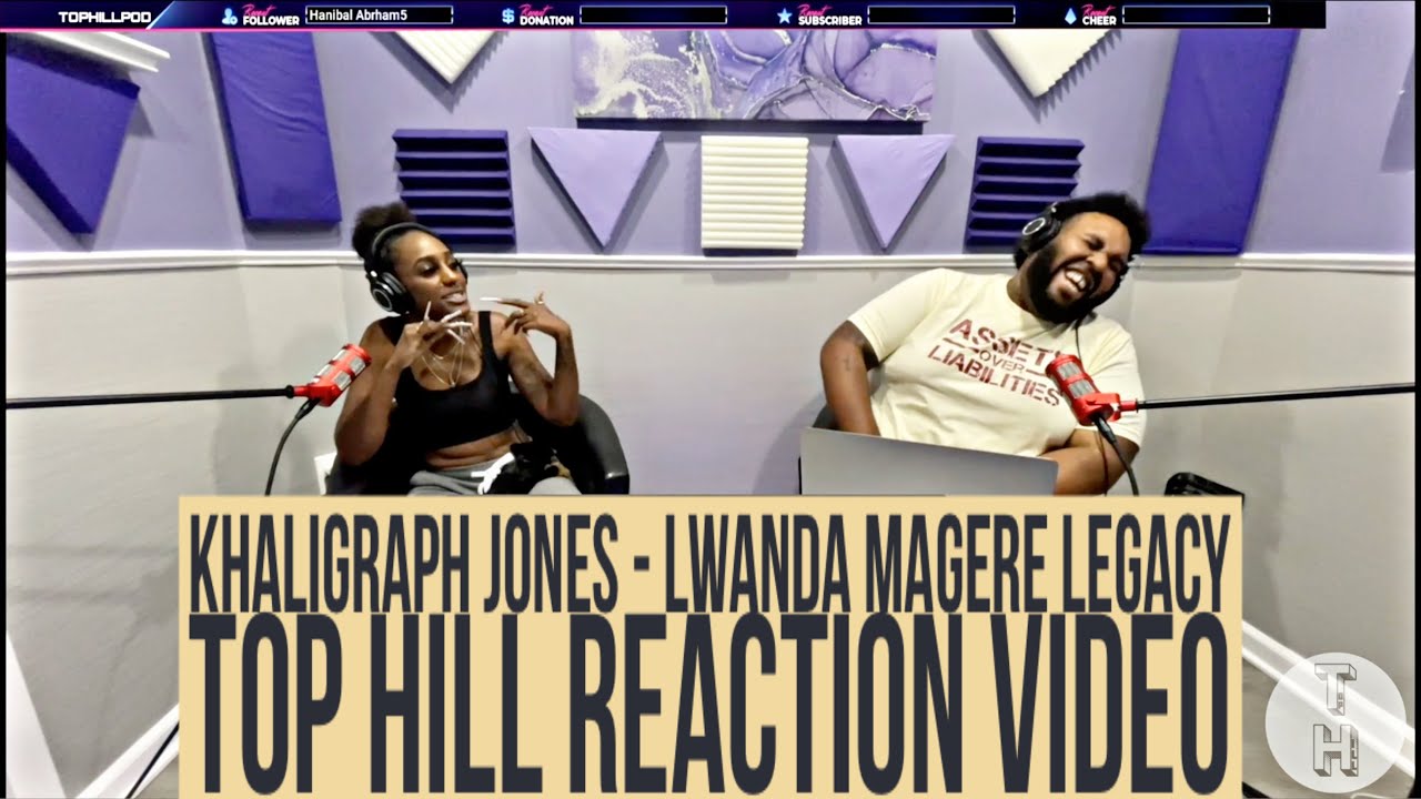 KHALIGRAPH JONES - LWANDA MAGERE LEGACY 1(OFFICIAL TOP HILL REACTION VIDEO) AMERICANS REACT