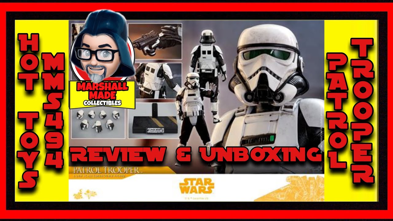 4K HOT TOYS STAR WARS MMS494 1/6 SCALE PATROL TROOPER ACTION FIGURE REVIEW AND UNBOXING