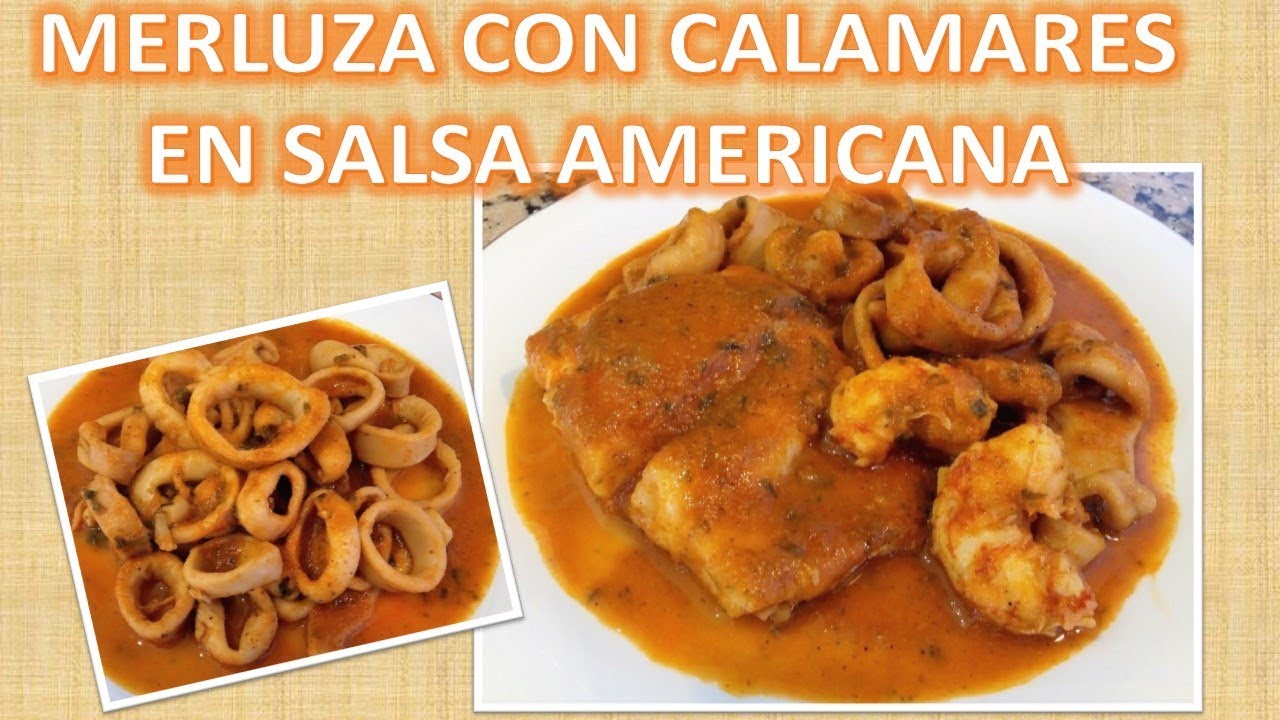 MERLUZA CON CALAMARES EN SALSA AMERICANA ( o armoricana)