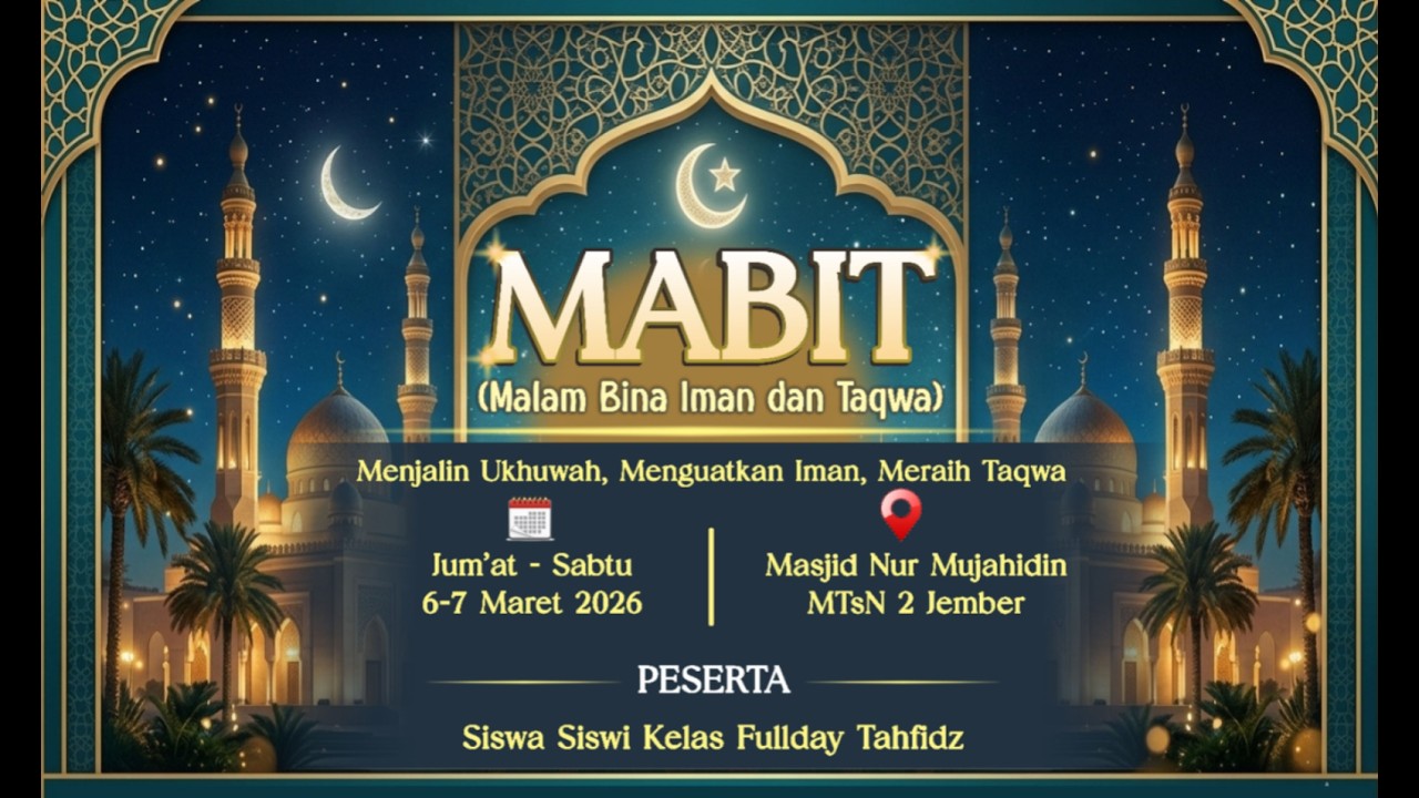 (SEGMEN 3 ) MALAM BINA IMAN DAN TAQWA SISWA SISWI KELAS FULL DAY TAHFIDZ MTSN 2 JEMBER