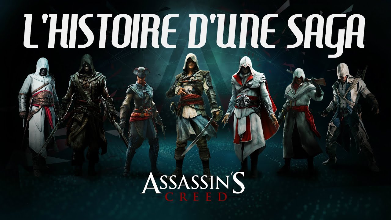 [FR] L'HISTOIRE D'UNE SAGA: ASSASSIN'S CREED