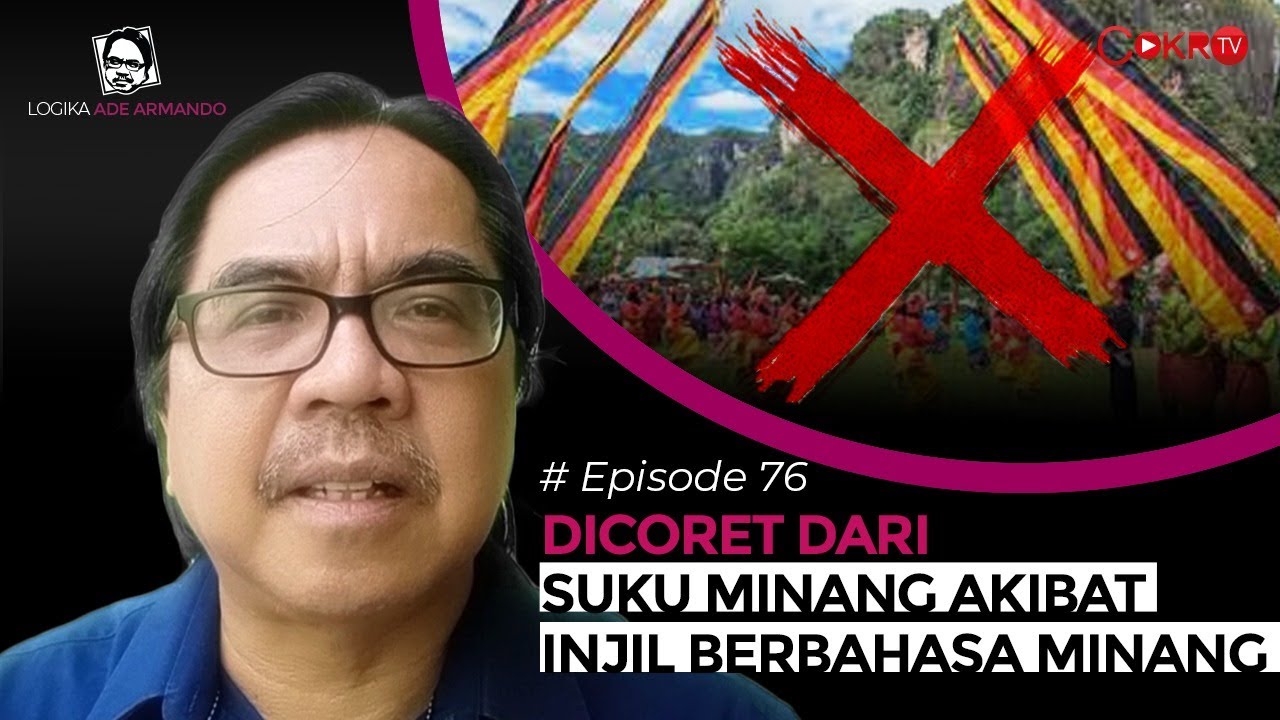 DICORET DARI SUKU MINANG AKIBAT INJIL BERBAHASA MINANG | Logika Ade Armando