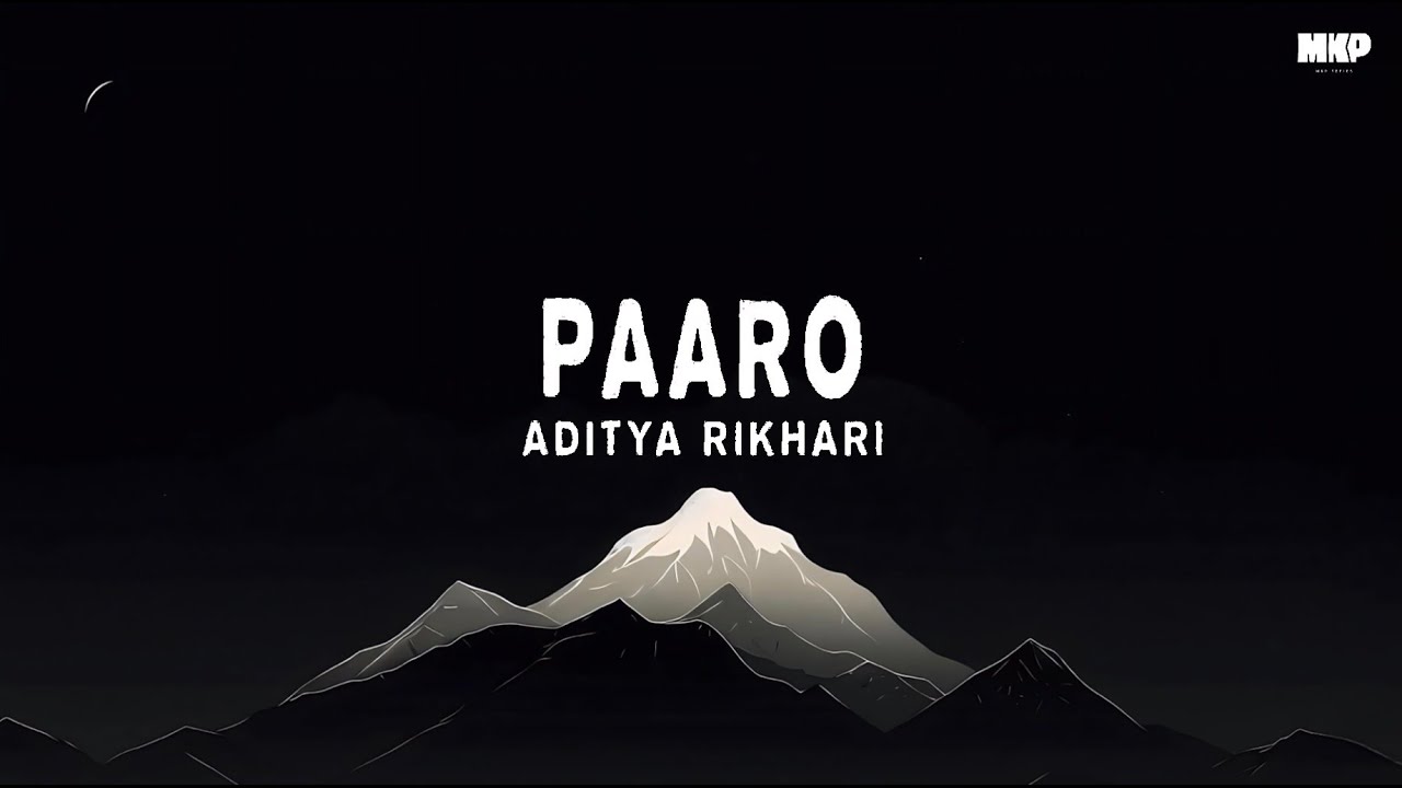 Paaro - Aditya Rikhari (Lyrics)