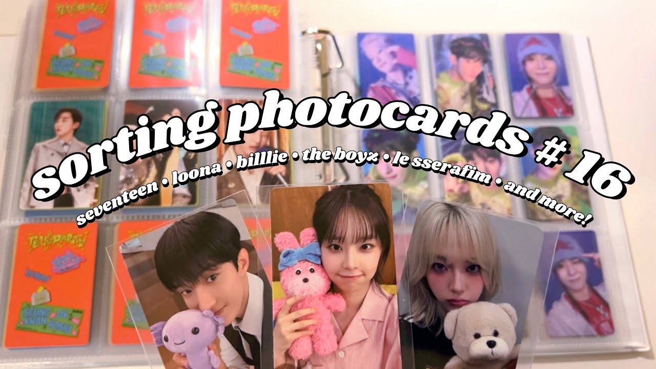 storing kpop photocards #16 |  seventeen, loona, billlie, the boyz, le sserafim, & more!