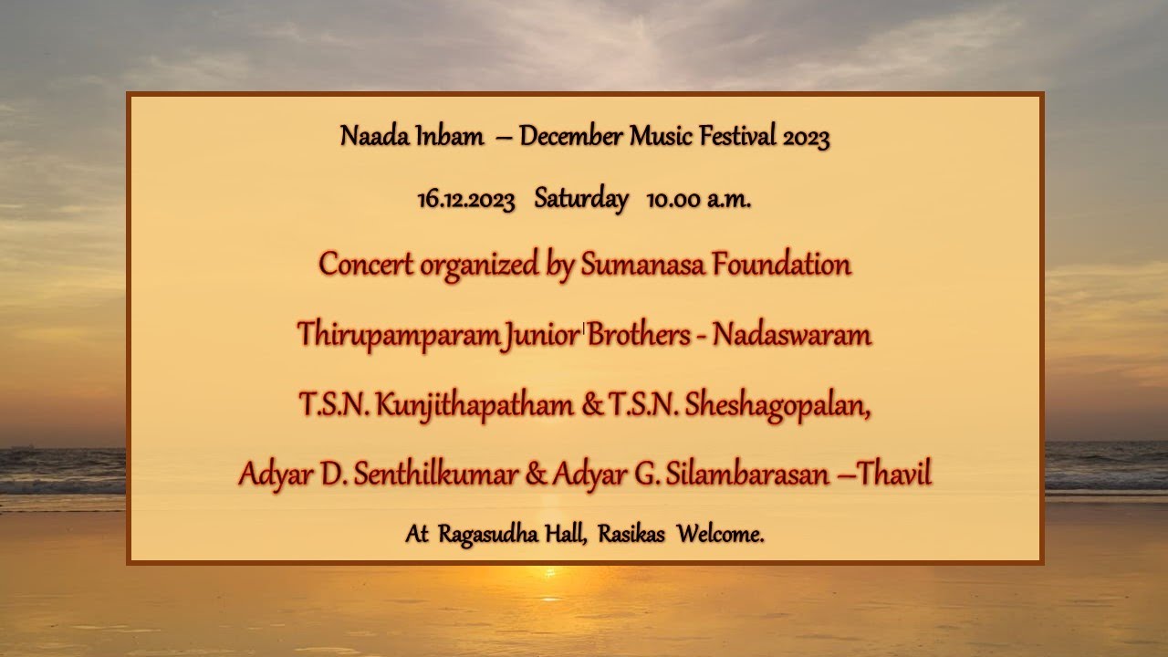 Sumanasa Foundation - Thirupamparam Junior Brothers - Nadaswaram - Naada Inbam Dec Festival 2023.