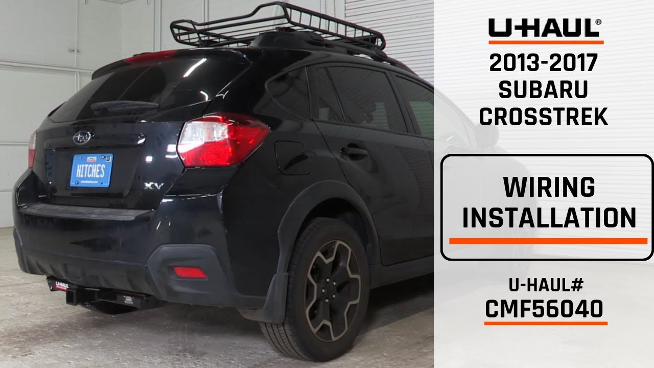 2013-2017 Subaru Crosstrek | U-Haul Trailer Wiring Installation | CMF56040