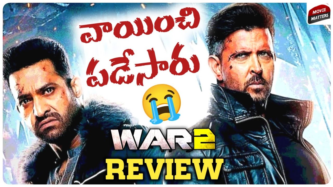 War 2 Movie Review Telugu | War 2 Review | Telugu Movies | Movie Matters