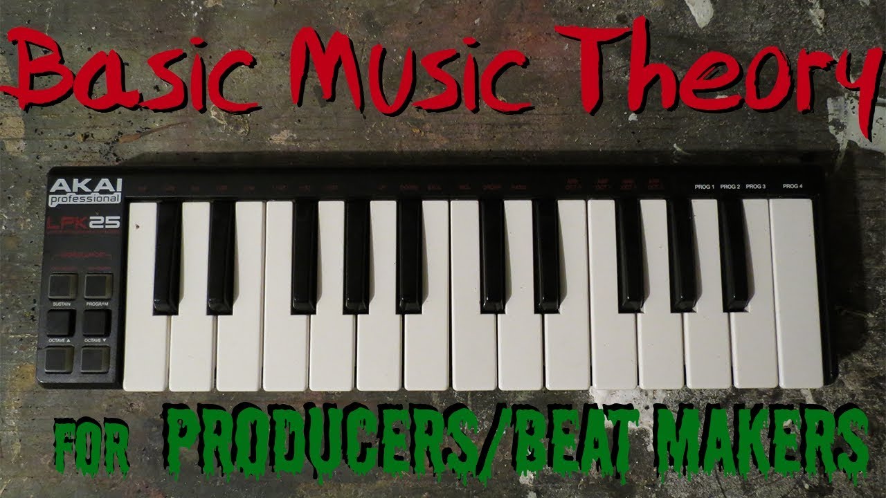 COMPLETE GUIDE TO BASIC MUSIC THEORY FOR MAKING BEATS/PRODUCERS