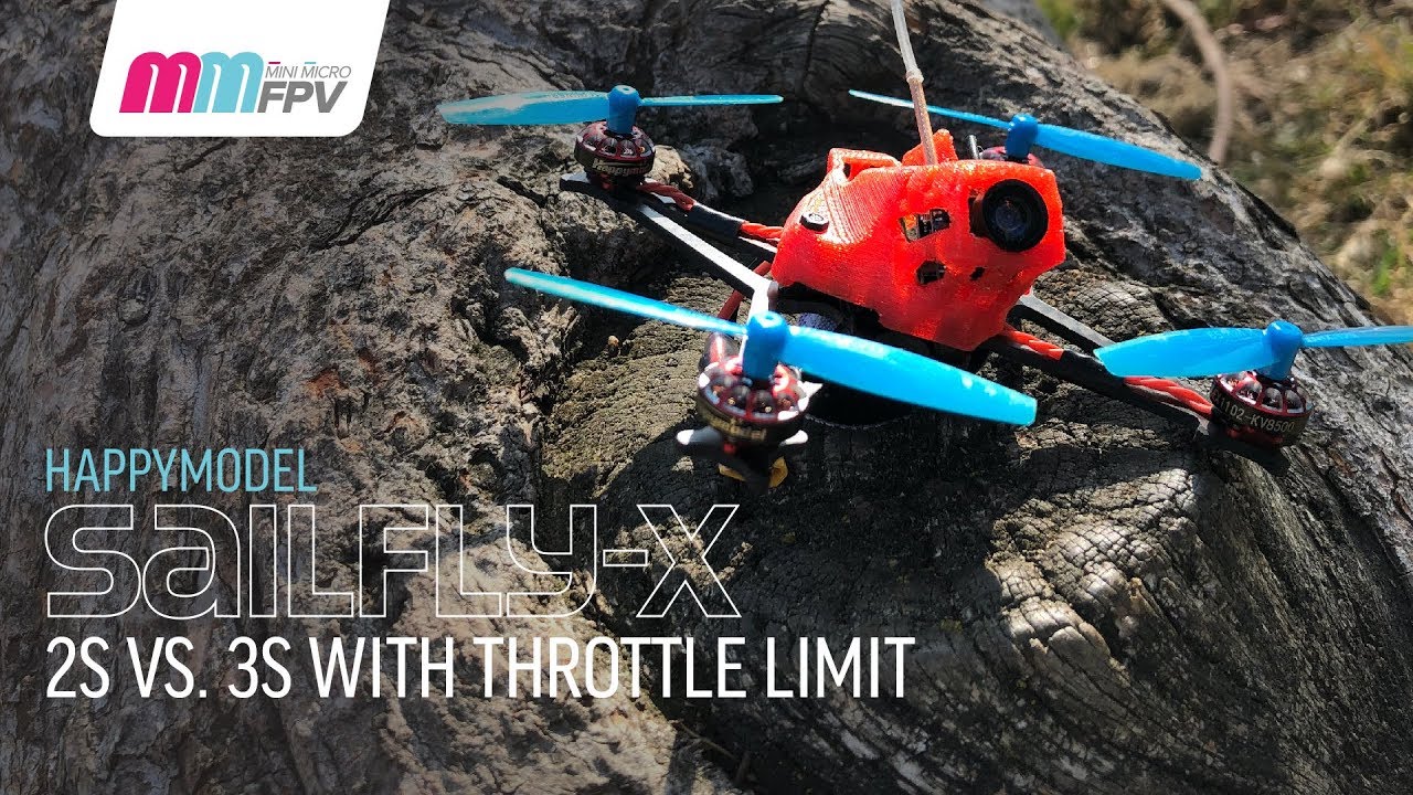Happymodel Sailfly-X 2s vs 3s with Throttle Limit