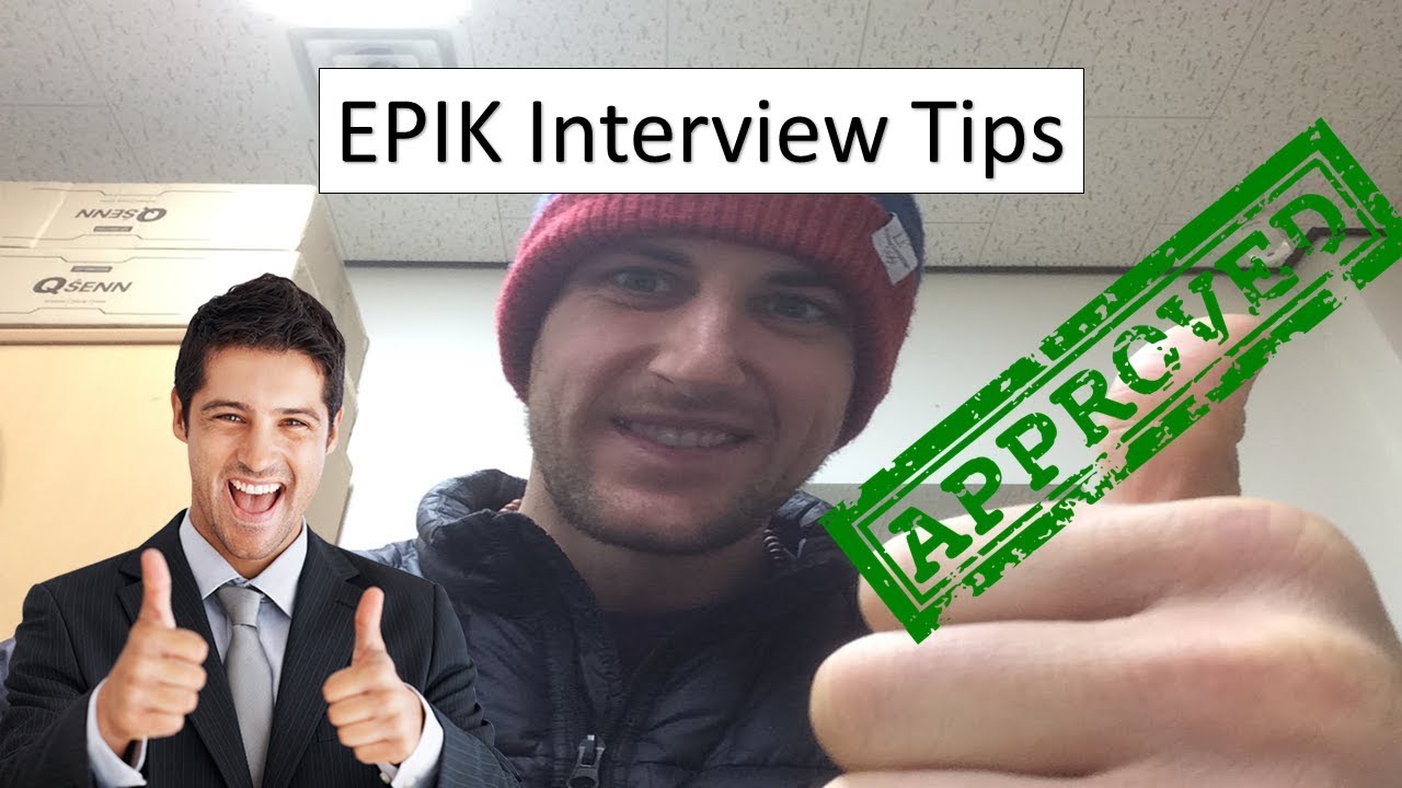 3 Tips For The EPIK Interview